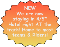 NEW We are now staying in 4/5* Hotel right AT the track! Home to most teams & Riders! 